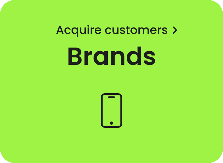 Acquire Customers - Brands